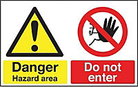 Danger hazard area Plastic Safety sign, (H)300mm