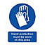 Hand protection must be worn Self-adhesive labels, (H)200mm (W)150mm