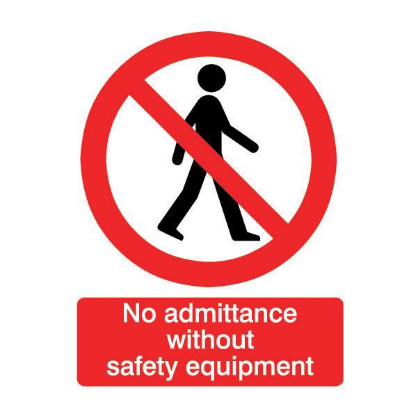 No admittance without safety equipment PVC Safety sign, (H)200mm (W)150mm