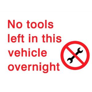 Image of No tools are left in this vehicle overnight Self-adhesive labels (H)200mm (W)150mm